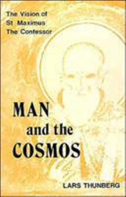 Man and the Cosmos: The Vision of St. Maximus t... 0881410195 Book Cover