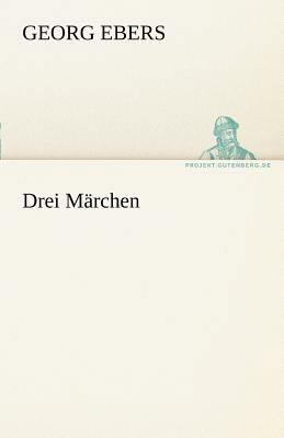 Drei Marchen [German] 3842469683 Book Cover