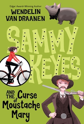 Sammy Keyes and the Curse of Moustache Mary 0440416434 Book Cover