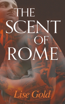 The Scent of Rome 1739724011 Book Cover