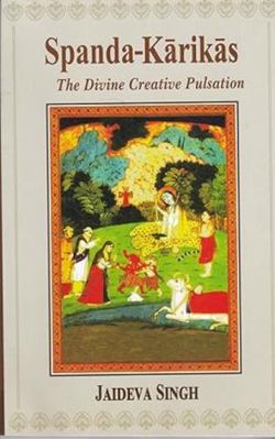 Spanda-Karikas: The Divine Creative Pulsation; ... 8194438756 Book Cover