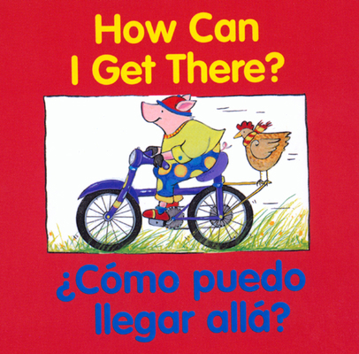 Como Puedo Illegar Alla? = How Can I Get There? 0618169342 Book Cover