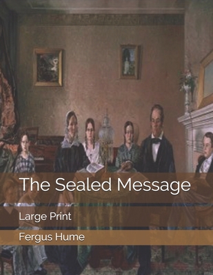 The Sealed Message: Large Print 1697741916 Book Cover