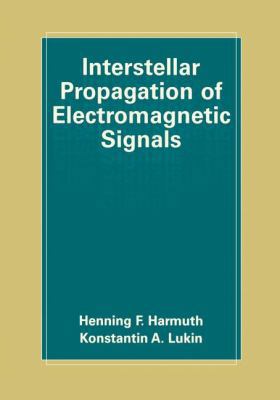 Interstellar Propagation of Electromagnetic Sig... 0306463164 Book Cover