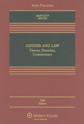 Gender & Law: Theory, Doctrine, Commentary, Fif... 0735589313 Book Cover