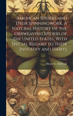 American Spiders and Their Spinningwork. A Natu... 1020496479 Book Cover