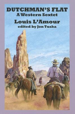 Dutchman's Flat: A Western Sextet [Large Print] 0753187442 Book Cover