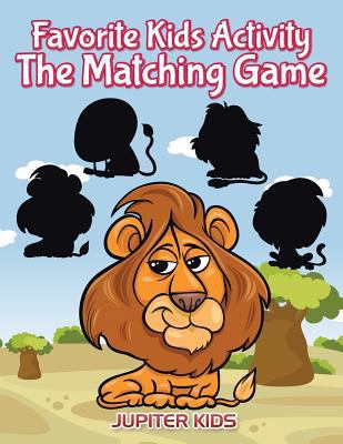 Favorite Kids Activity - The Matching Game 1683265874 Book Cover