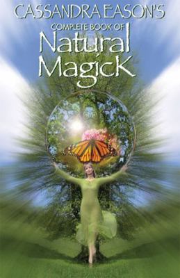 Complete Book of Natural Magick 057203170X Book Cover