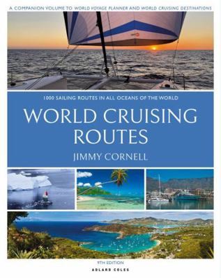 World Cruising Routes: 1,000 Sailing Routes in ... 1472993098 Book Cover