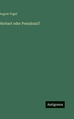 Herbart oder Pestalozzi? [German] 3563995672 Book Cover