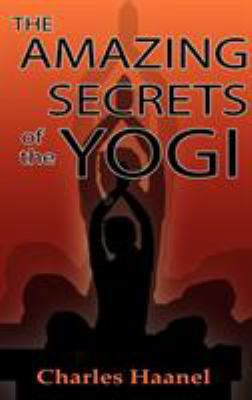 The Amazing Secrets of the Yogi 956291240X Book Cover