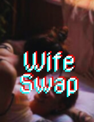 Wife Swap: Erotic Story Collection B0DCBGLTF4 Book Cover