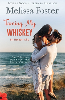 Taming My Whiskey - Im Herzen wild [German] 1948868806 Book Cover