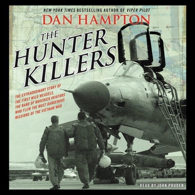 The Hunter Killers: The Extraordinary Story of ... 1504611896 Book Cover