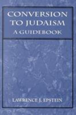 Conversion to Judaism : A Guidebook B003HZWQQQ Book Cover