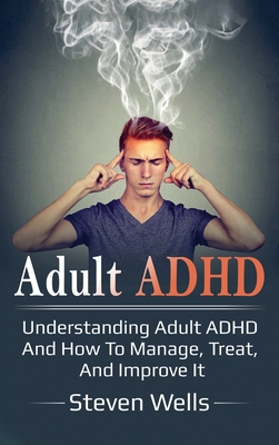 Adult ADHD: Understanding adult ADHD and how to... 1761032526 Book Cover