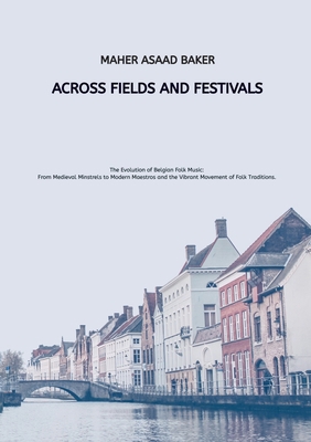 Across Fields and Festivals 3384527836 Book Cover