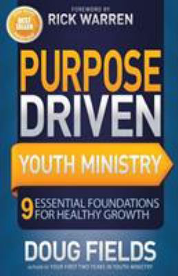 Purpose Driven Youth Ministry: 9 Essential Foun... 031069485X Book Cover