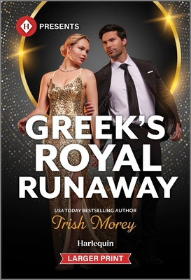 Greek's Royal Runaway [Large Print] 1335219544 Book Cover