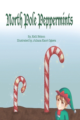 North Pole Peppermints B09L3FLZDH Book Cover