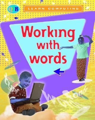 Working with Words (Qeb Learn Computing) 1595660380 Book Cover