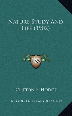 Nature Study and Life (1902) 1164449540 Book Cover