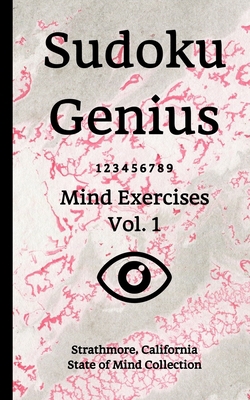 Sudoku Genius Mind Exercises Volume 1: Strathmo... 1670907600 Book Cover