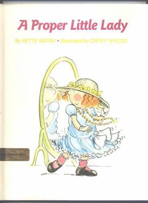 A Proper Little Lady 0531058603 Book Cover