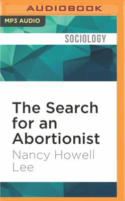 The Search for an Abortionist: The Classic Stud... 153181834X Book Cover