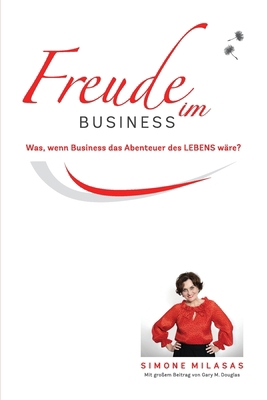Freude Im Business - Joy of Business German [German] 1939261732 Book Cover