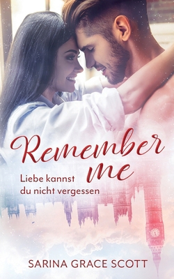 Remember me: Liebe kannst du nicht vergessen [German] B094P7SRHF Book Cover