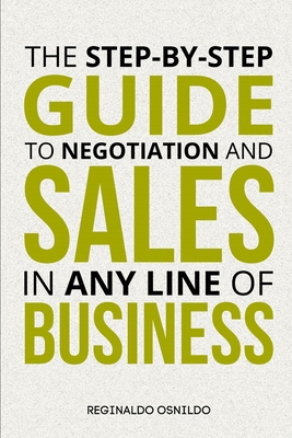 The step-by-step guide to negotiation and sales... B0CT5D1V9J Book Cover