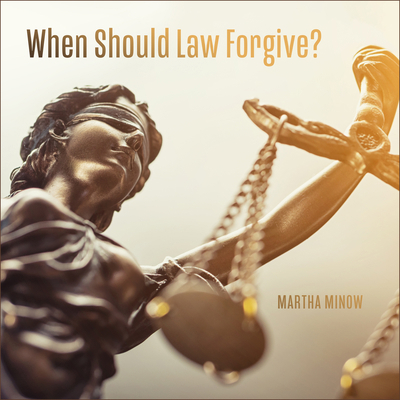 When Should Law Forgive? 1684573912 Book Cover