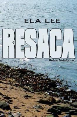 Resaca [Spanish] 1499289219 Book Cover