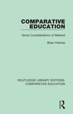 Comparative Education: Some Considerations of M... 1138544051 Book Cover