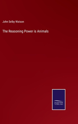 The Reasoning Power is Animals 3752534176 Book Cover