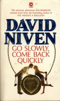 'GO SLOWLY, COME BACK QUICKLY (CORONET BOOKS)' B001KTUV0O Book Cover