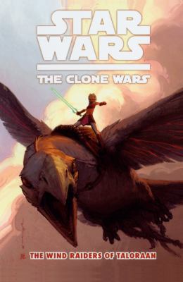 Star Wars: The Clone Wars: The Wind Raiders of ... 0606142509 Book Cover