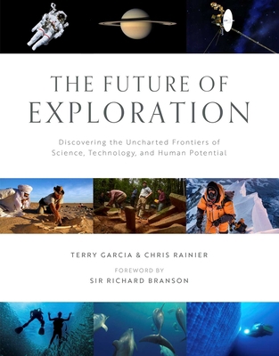 The Future of Exploration: Discovering the Unch... 1647229170 Book Cover