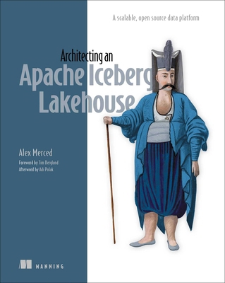 Architecting an Apache Iceberg Lakehouse: A Sca... 1633435105 Book Cover