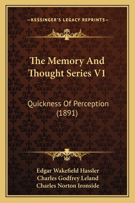 The Memory And Thought Series V1: Quickness Of ... 116695420X Book Cover