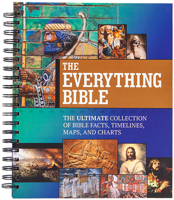 The Everything Bible: The Ultimate Collection o... 1424569389 Book Cover