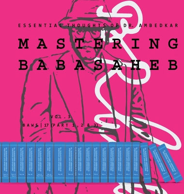 Mastering Babasaheb (Volume 3): Essential Thoug... 9356275092 Book Cover
