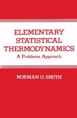 Elementary Statistical Thermodynamics: A Proble... 0306412055 Book Cover