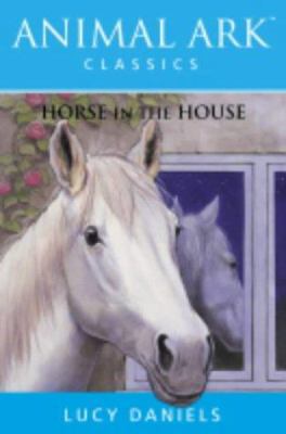 Horse in the House (Animal Ark Classics #37) 034087709X Book Cover