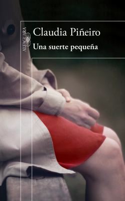 Una Suerte Pequeña / A Stroke of Luck [Spanish] 9877380447 Book Cover
