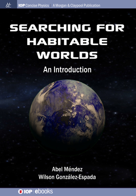 Searching for Habitable Worlds: An Introduction 1643278959 Book Cover
