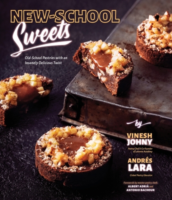 New-School Sweets: Old-School Pastries with an ... 1645672492 Book Cover