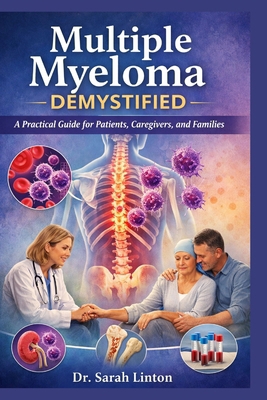 Multiple Myeloma Demystified B0HLC4KQDP Book Cover